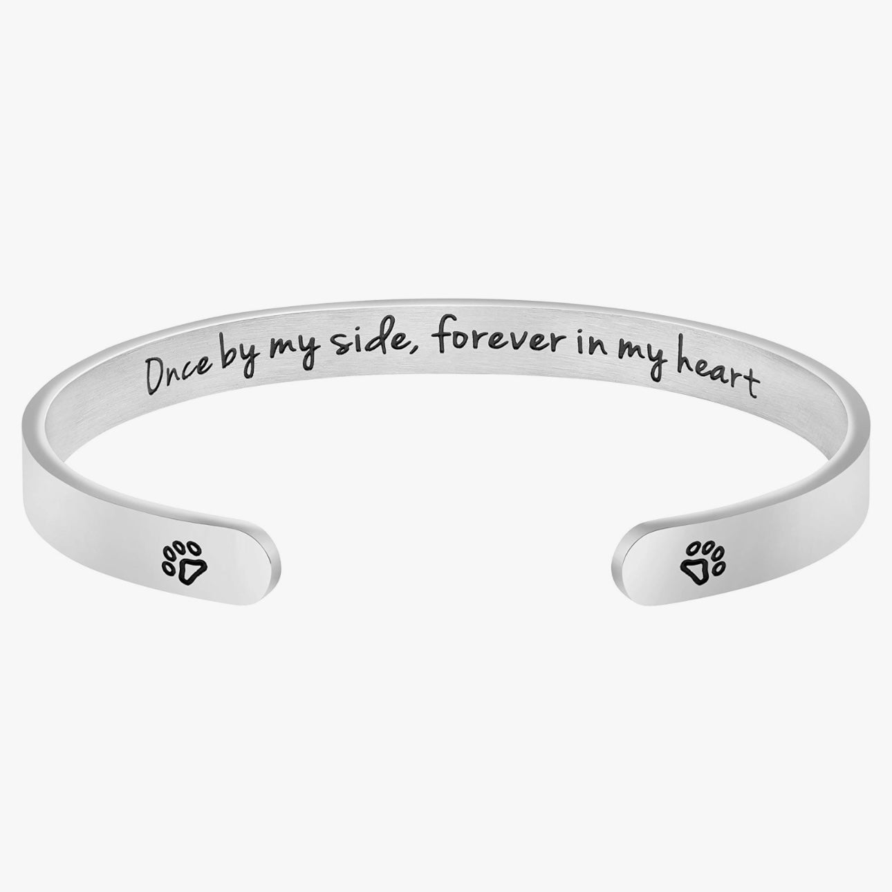 Once By My Side, Forever In My Heart Stainless Steel Cuff Bracelet