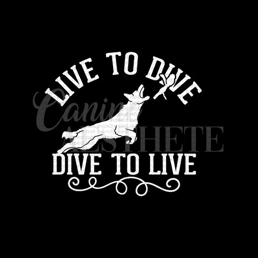 Live To Dive, Dive To Live Decal