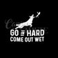 Go In Hard Decal