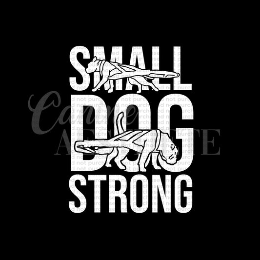 Small Dog Strong Decal 🐾 💪🏽