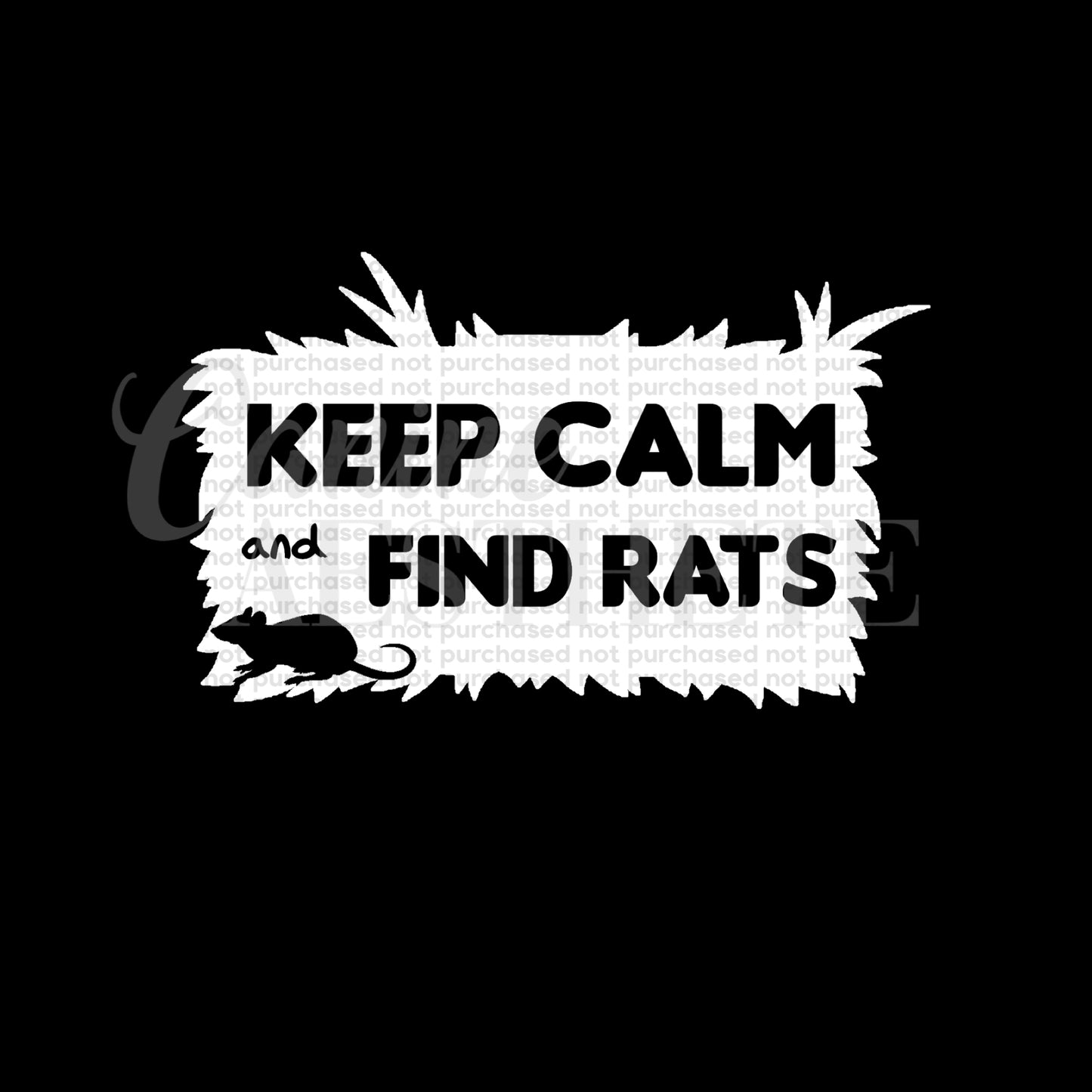 Keep Calm and Find Rats Decal 🐀