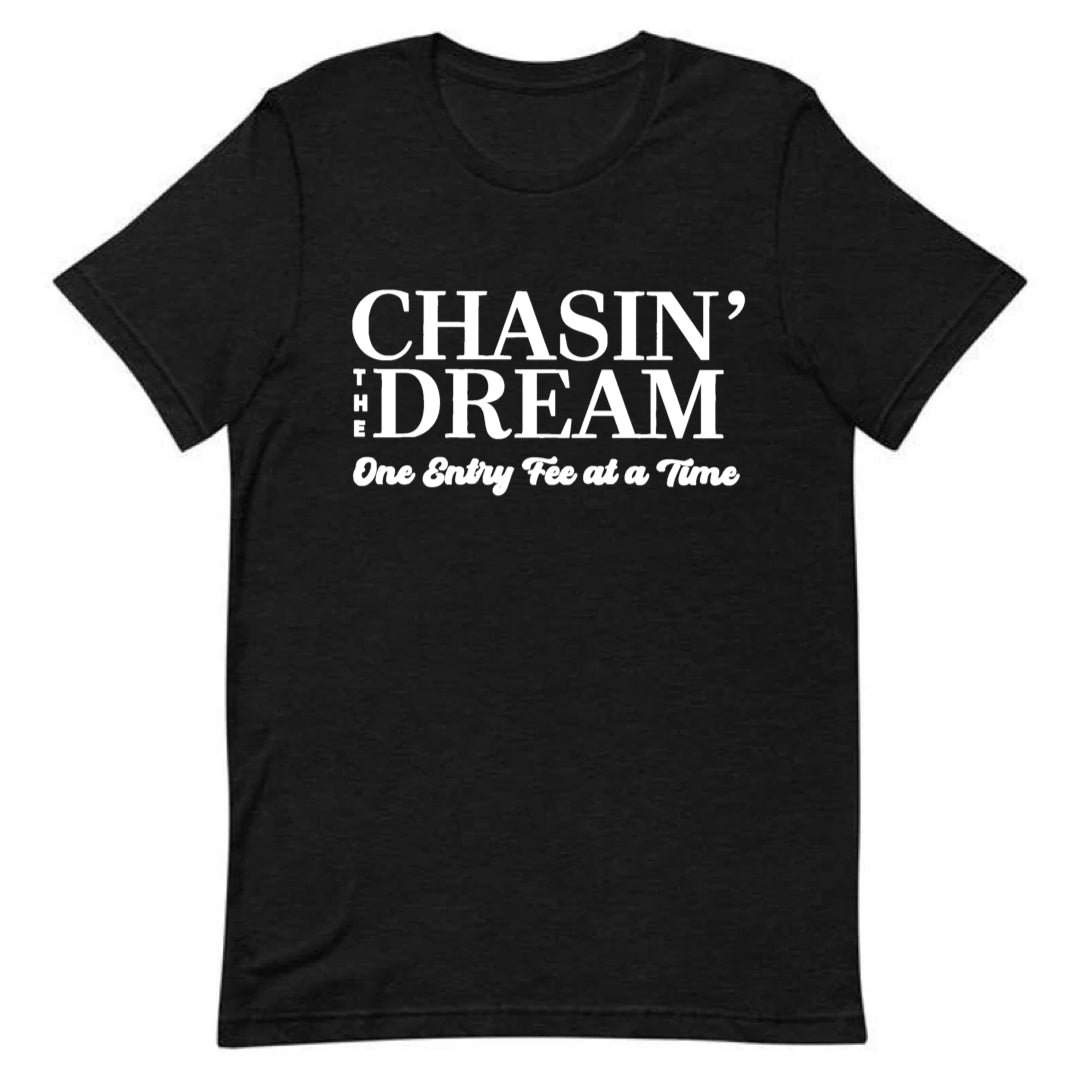 Chasin’ The Dream Tee