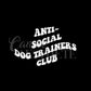 Anti-Social Dog Trainers Club Decal
