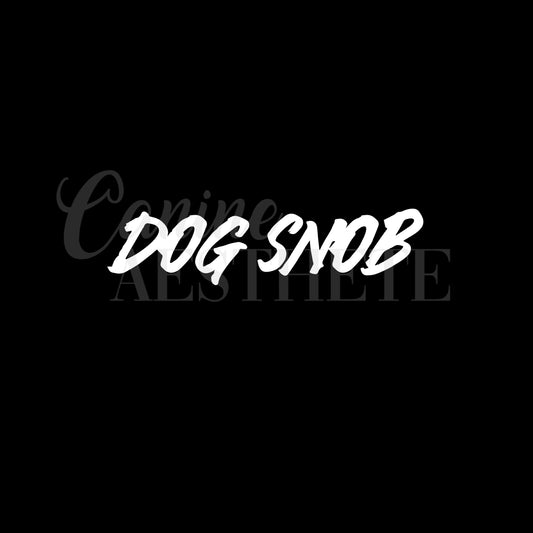 Dog Snob Decal