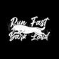 Run Fast - Bark Loud Decal