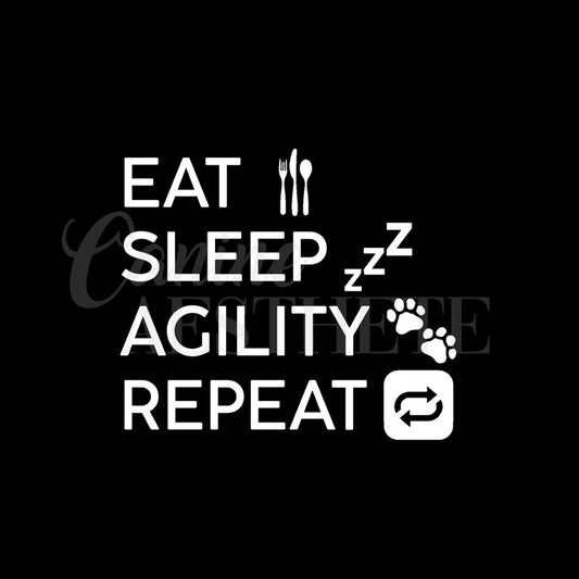 Eat - Sleep - Agility - Repeat Decal